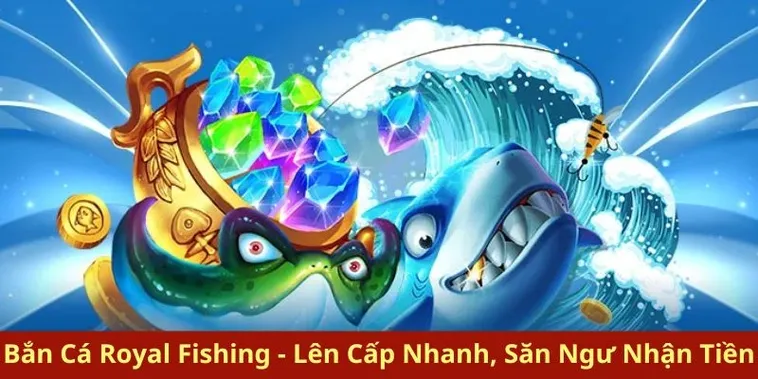 Cách Chơi Bắn Cá Royal Fishing Tại Bet69 Dễ Thắng Nhất 1 Cách Chơi Bắn Cá Royal Fishing Tại Bet69 Dễ Thắng Nhất